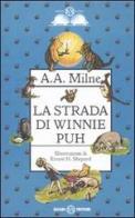 La strada di Winnie Puh di A. A. Milne edito da Salani