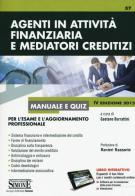 Agenti in attività finanziaria e mediatori creditizi. Manuale e quiz. Con aggiornamento online edito da Edizioni Giuridiche Simone