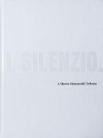 Il silenzio. A Marco Simoncelli Tribute. Opera. Ediz. italiana e inglese. Con podcast di Enrico Borghi edito da Officine (Modena)
