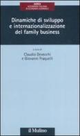 Dinamiche di sviluppo e internazionalizzazione del family business edito da Il Mulino