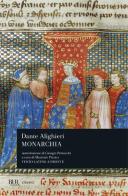 Monarchia. Testo latino a fronte di Dante Alighieri edito da Rizzoli