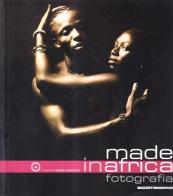 Made in Africa. La seconda edizione italiana della Biennale di Fotografia Africana contemporanea di Michela Manservisi edito da Mazzotta