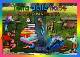 Terra delle fiabe. Ediz. illustrata di Pietro Panebianco edito da Youcanprint