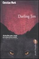 Darling Jim di Christian Mork edito da Marsilio