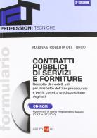Contratti pubblici di servizi e forniture. Con CD-ROM di Maria Del Turco, Roberta Del Turco edito da Il Sole 24 Ore