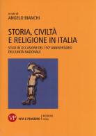 Storia, civiltà e religione in Italia. Studi in occasione del 150º anniversario dell'Unità nazionale edito da Vita e Pensiero