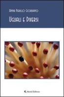 Uguali e diversi di Anna Perillo Giordano edito da Aletti