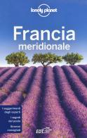 Francia meridionale edito da Lonely Planet Italia