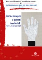Unione europea e governi territoriali: risorse, vincoli e controlli. Nuova ediz. edito da Cacucci