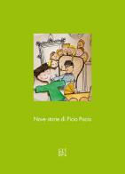Nove storie di Picio Pacio. Ediz. illustrata di Giuseppe Totaro edito da Gli Ori