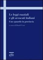 Le leggi razziali e gli avvocati italiani. Uno sguardo in provincia edito da Plus