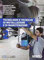 Tecnologie e tecniche di installazione e di manutenzione. Per gli Ist. professionali per l'industria e l'artigianato. Con e-book. Con espansione online vol.2 edito da Hoepli