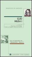 Clio. Musa I di Francisco G. de Quevedo y Villegas edito da Liguori