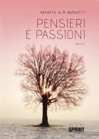 Pensieri e passioni di Valerio A. R. Gattulli edito da Booksprint