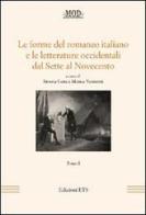 Le forme del romanzo italiano e le letterature occidentali dal Sette al Novecento vol.1 edito da Edizioni ETS