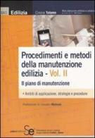 Procedimenti e metodi della manutenzione edilizia vol.2 di Cinzia Talamo edito da Sistemi Editoriali
