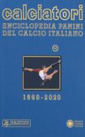 Calciatori. Enciclopedia Panini del calcio italiano vol.18 edito da Franco Cosimo Panini