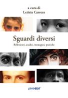 Sguardi diversi. Riflessioni, analisi, immagini, pratiche edito da Progedit