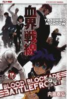 Blood blockade battlefront vol.10 di Yasuhiro Nightow edito da Edizioni BD