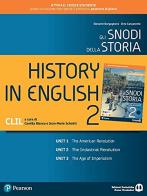 Gli snodi della storia. Con CLIL. Per il triennio delle Scuole superiori. Con e-book. Con espansione online vol.2 di Giovanni Borgognone, Dino Carpanetto edito da Edizioni Scolastiche Bruno Mondadori