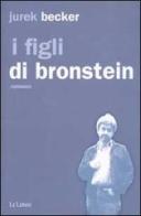 I figli di Bronstein di Jurek Becker edito da Le Lettere