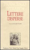 Lettere disperse di Francesco Petrarca edito da Guanda