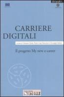 Carriere digitali. Il progetto My new e-carrer edito da Il Sole 24 Ore