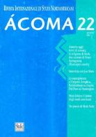 Acoma. Rivista internazionale di studi nordamericani vol.22 edito da ShaKe