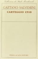Carteggio 1910 di Gaetano Salvemini edito da Lacaita