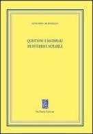 Questioni e materiali di interesse notarile di Antonio Areniello edito da De Frede