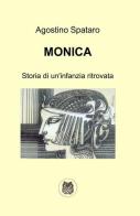 Monica di Agostino Spataro edito da ilmiolibro self publishing