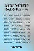 Sefer Yetzirah. Book of formation. Ediz. inglese e ebraica di Chaim ben Joseph Vital edito da eUniversity