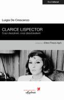 Clarice Lispector. Corpi disciplinati, corpi (dis)obbedienti di Luigia De Crescenzo edito da Nova Delphi Libri
