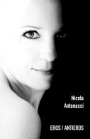 Eros/Antieros di Nicola Antonacci edito da Youcanprint