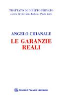 Le garanzie reali di Angelo Chianale edito da Giuffrè