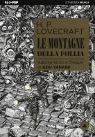 Le montagne della follia da H. P. Lovecraft vol.4 di Gou Tanabe edito da Edizioni BD
