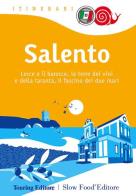 Salento. Lecce e il barocco, le terre dei vini e della taranta, il fascino dei due mari edito da Touring