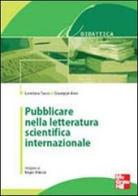 Pubblicare nella letteratura scientifica internazionale di Loredana Sasso, Giuseppe Aleo edito da McGraw-Hill Education