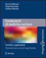 Fondamenti di medicina nucleare. Tecniche e applicazioni edito da Springer Verlag