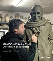 Giacomo Mancini. La scultura di Domenico Sepe edito da Rubbettino