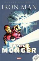 Iron Monger. Iron Man edito da Panini Comics