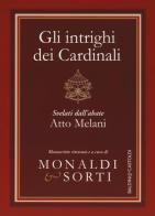 Gli intrighi dei cardinali svelati dall'abate Atto Melani edito da Baldini + Castoldi