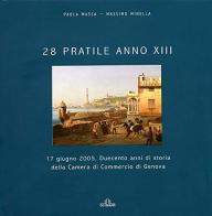 28 pratile anno XIII, 17 giugno 2005. Duecento anni di storia della Camera di commercio di Cremona di Paola Massa, Massimo Minella edito da De Ferrari