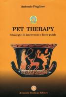 Pet therapy. Strategie d'intervento e linee guida edito da Armando Siciliano Editore