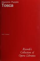 Tosca. Opera in tre atti. Musica di Giacomo Puccini. Ediz. inglese di Luigi Illica, Giuseppe Giacosa edito da Casa Ricordi