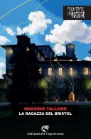 La ragazza del Bristol di Massimo Tallone edito da Edizioni del Capricorno