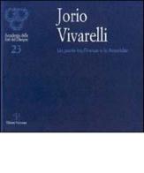 Jorio Vivarelli. Un ponte tra Firenze e le Americhe edito da Polistampa