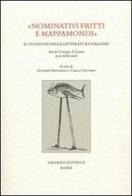 «Nominativi fritti e mappamondi». Il nonsense nella letteratura italiana. Atti del convegno (Cassino, 9-10 ottobre 2007) edito da Salerno Editrice