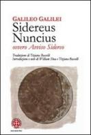 Sidereus nuncius ovvero Avviso sidereo di Galileo Galilei edito da Marcianum Press