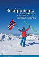 Scialpinismo in Norvegia. 100 itinerari scelti di Martino Moretti edito da ViviDolomiti